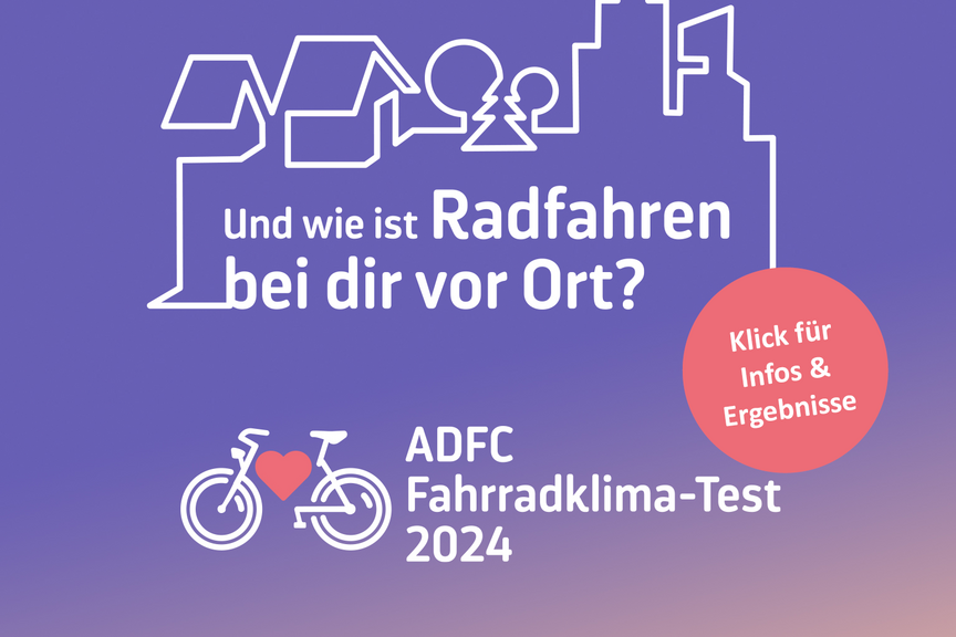 ADFC Fahrradklima-Test 2024 – Ergebnisse verfügbar ADFC Fahrradklima-Test 2024 Ergebnisse. Violetter Verlaufshintergrund mit Stadtsilhouette. Haupttext 'Und wie ist Radfahren bei dir vor Ort?' Roter Ergebnisse-Button. ADFC-Logo unten.